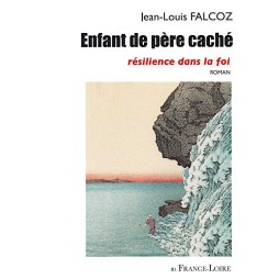 Enfant de Père caché - Jean-Louis Falcoz